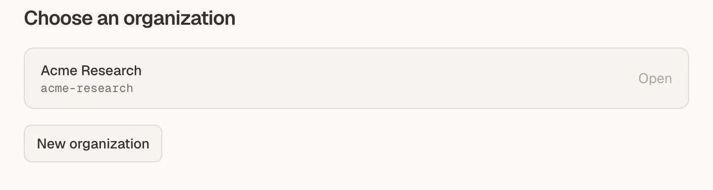 The Choose an organization page listing Acme Research with its slug acme-research and an Open label, above a New organization button